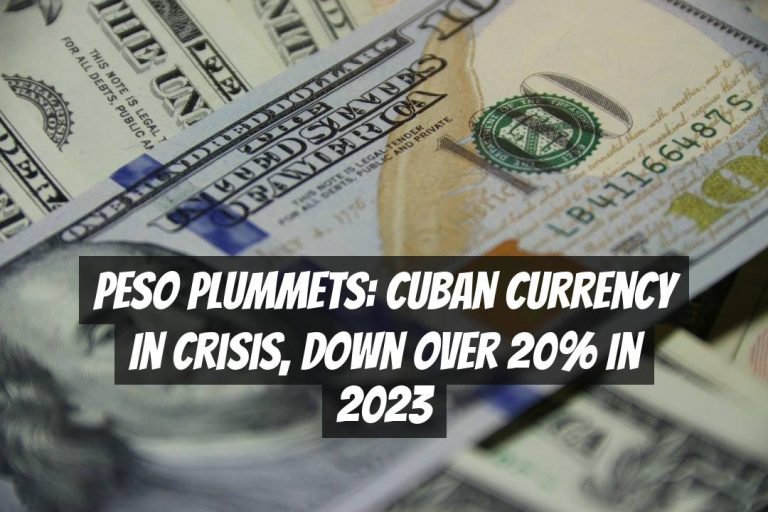 Peso Plummets: Cuban Currency in Crisis, Down Over 20% in 2023
