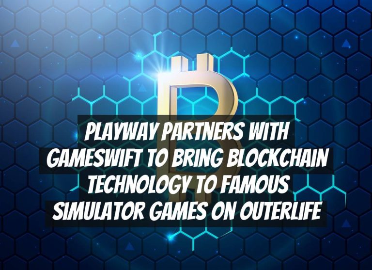 PlayWay Partners with GameSwift to Bring Blockchain Technology to Famous Simulator Games on OuterLife