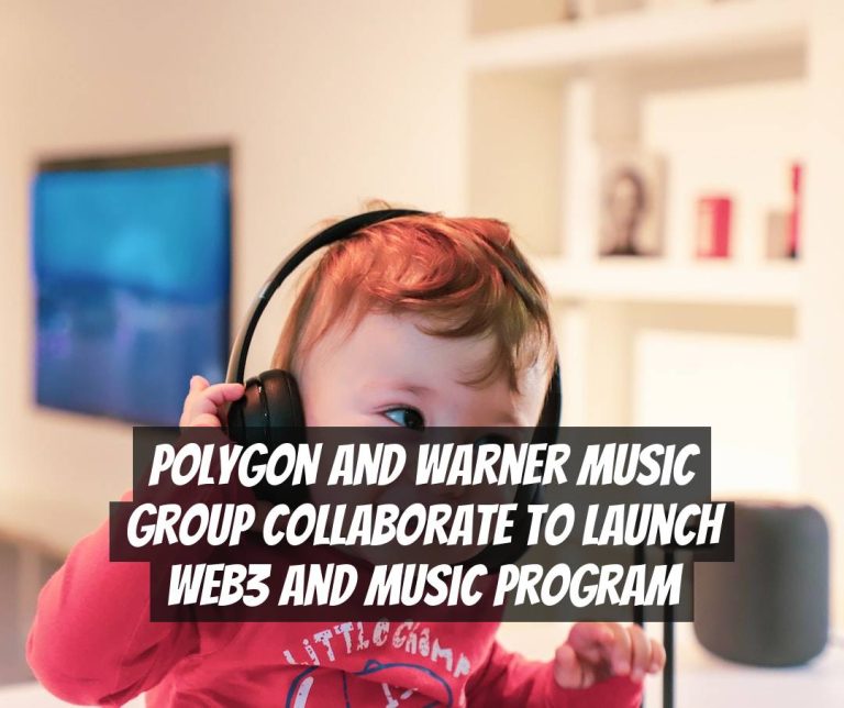 Polygon and Warner Music Group Collaborate to Launch Web3 and Music Program