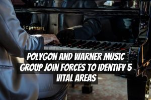Polygon and Warner Music Group Join Forces to Identify 5 Vital Areas