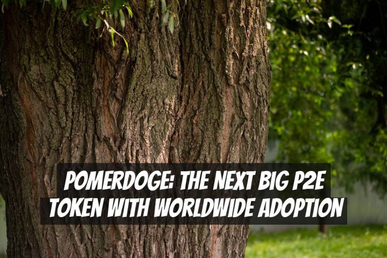 Pomerdoge: The Next Big P2E Token with Worldwide Adoption