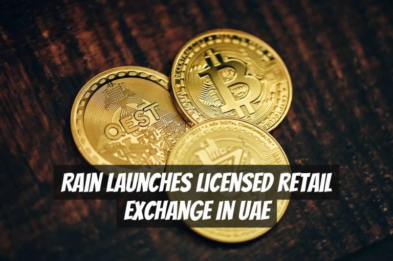 Rain Launches Licensed Retail Exchange in UAE