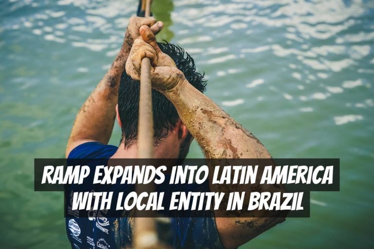 Ramp Expands into Latin America with Local Entity in Brazil