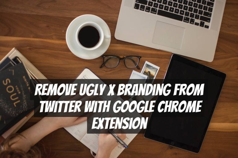 Remove Ugly X Branding from Twitter with Google Chrome Extension