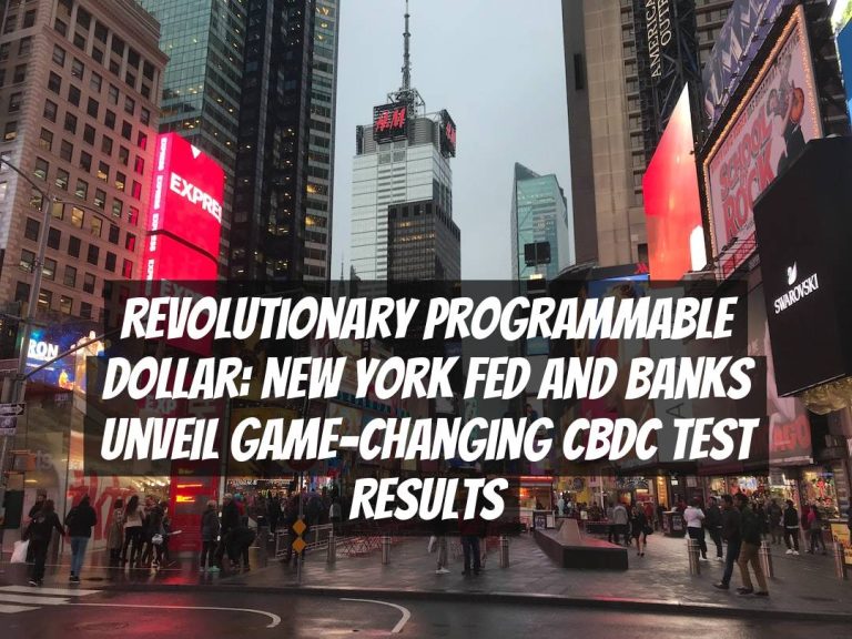 Revolutionary Programmable Dollar: New York Fed and Banks Unveil Game-Changing CBDC Test Results