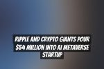 Ripple and Crypto Giants Pour $54 Million into AI Metaverse Startup
