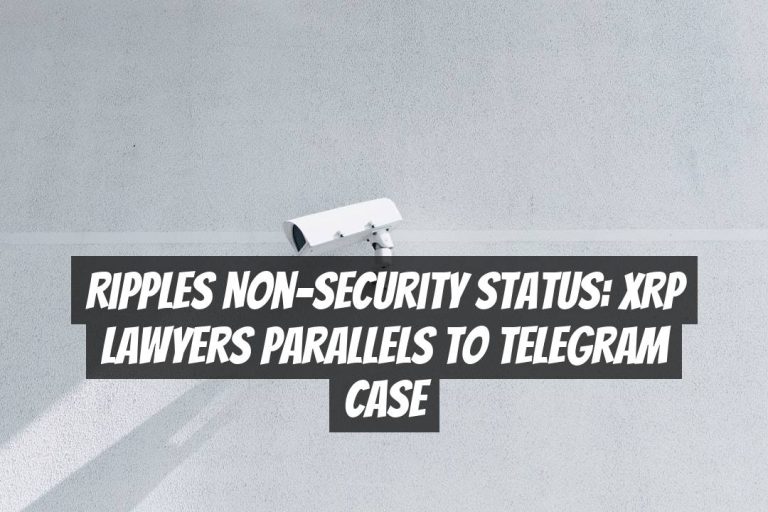 Ripples Non-Security Status: XRP Lawyers Parallels to Telegram Case