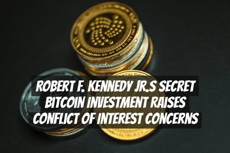 Robert F. Kennedy Jr.s Secret Bitcoin Investment Raises Conflict of Interest Concerns