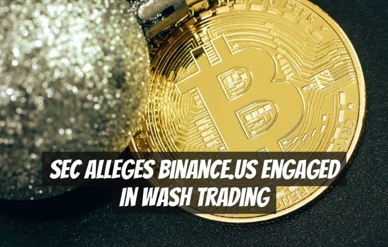 SEC Alleges Binance.US Engaged in Wash Trading