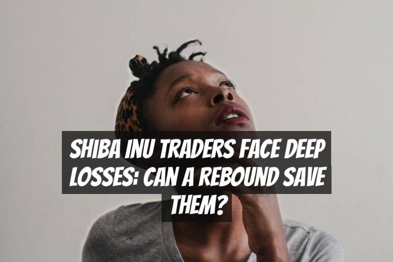 Shiba Inu Traders Face Deep Losses: Can a Rebound Save Them?