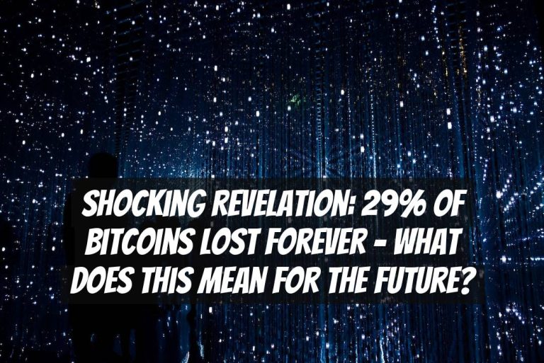 Shocking Revelation: 29% of Bitcoins Lost Forever – What Does This Mean for the Future?