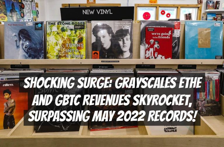 Shocking Surge: Grayscales ETHE and GBTC Revenues Skyrocket, Surpassing May 2022 Records!