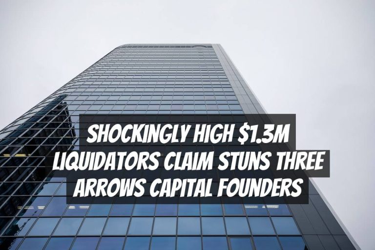 Shockingly High $1.3M Liquidators Claim Stuns Three Arrows Capital Founders