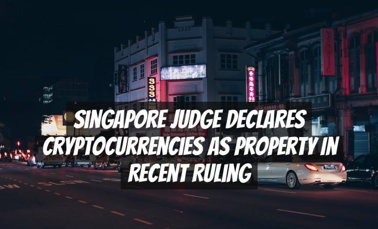 Singapore Judge Declares Cryptocurrencies as Property in Recent Ruling