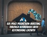 SOL Price Prediction: Bursting Through Boundaries with Astonishing Growth