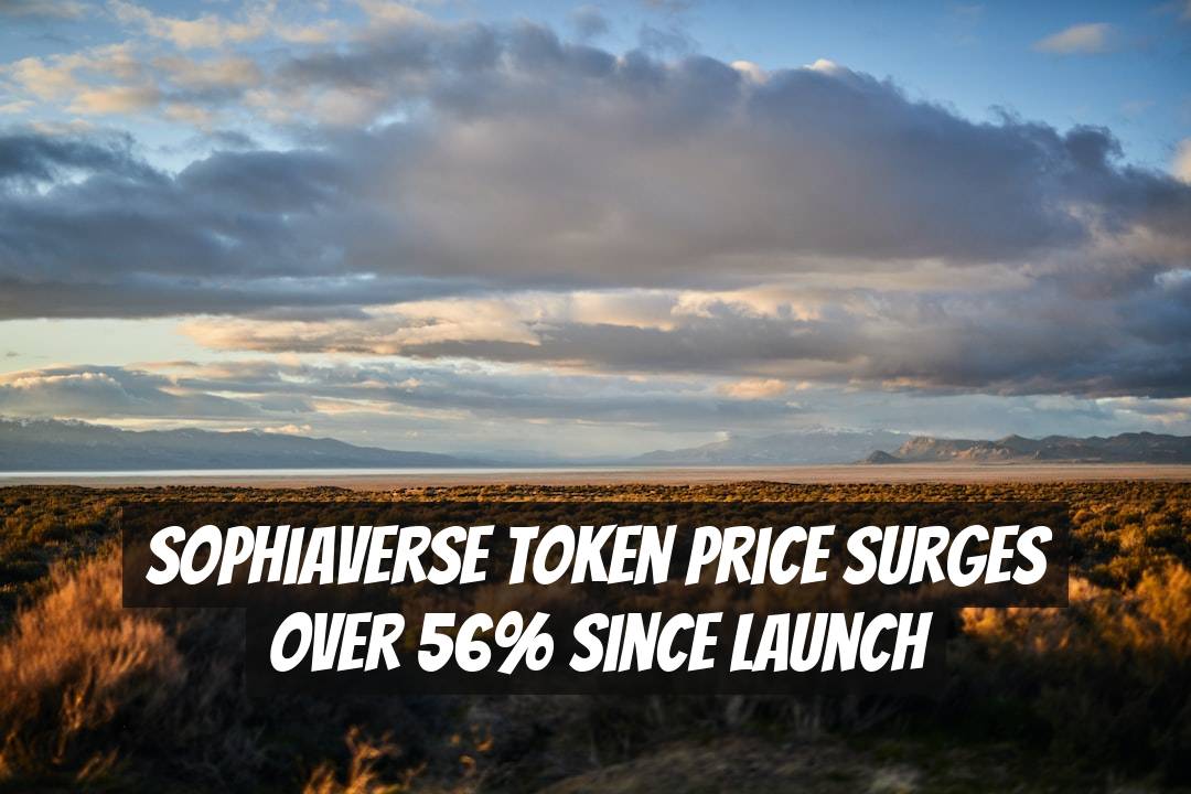 Sophiaverse Token Price Surges Over 56% Since Launch