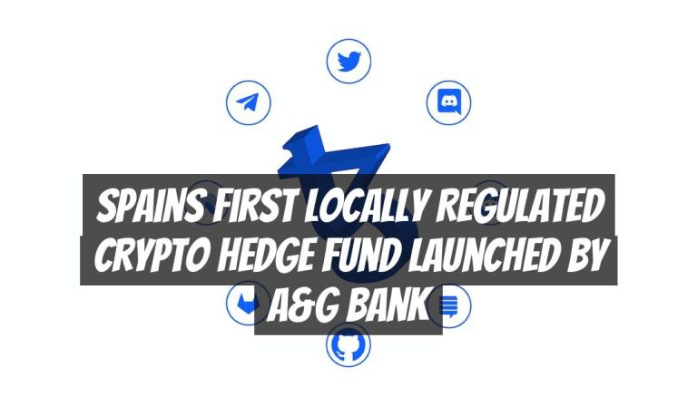 Spains First Locally Regulated Crypto Hedge Fund Launched by A&G Bank