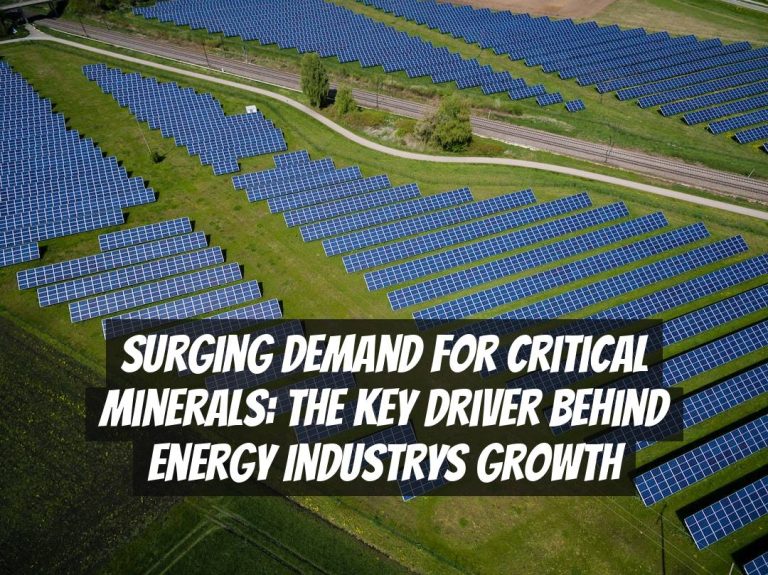 Surging Demand for Critical Minerals: The Key Driver Behind Energy Industrys Growth