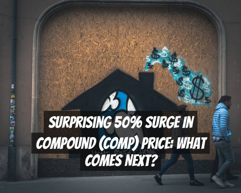 Surprising 50% Surge in Compound (COMP) Price: What Comes Next?
