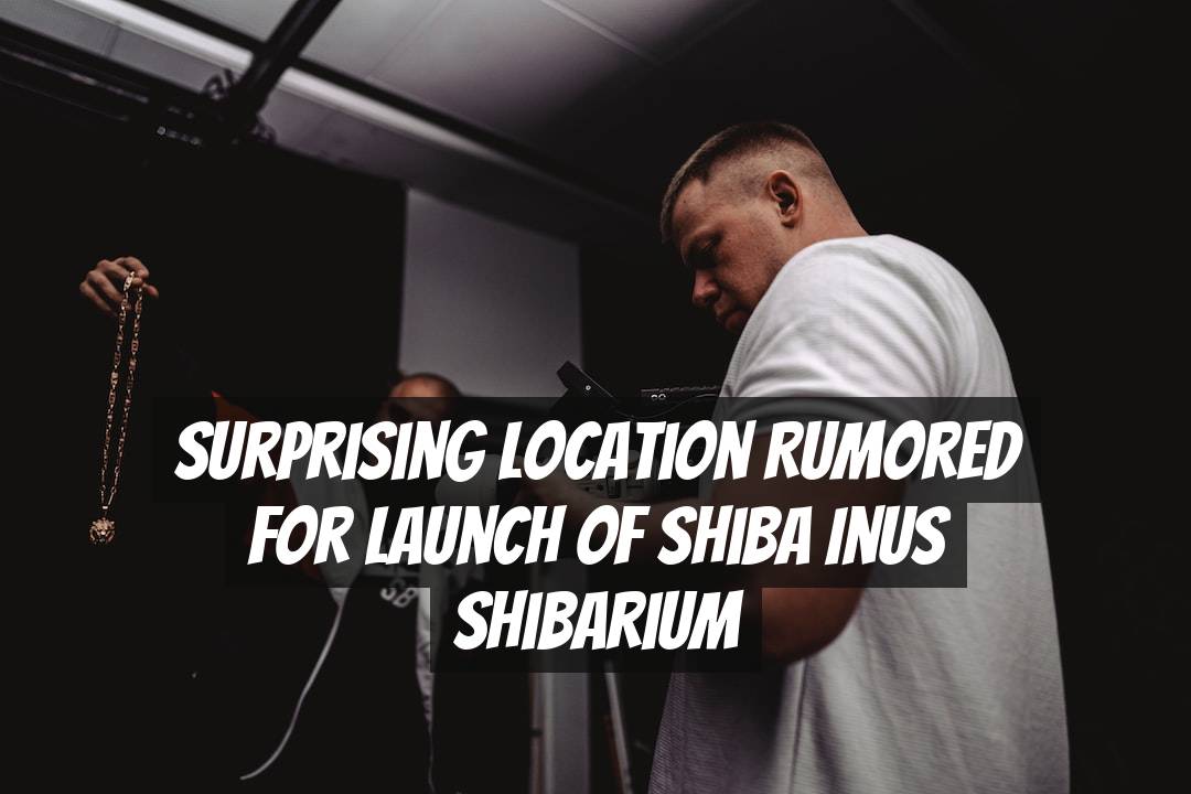 Surprising Location Rumored for Launch of Shiba Inus Shibarium