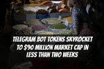Telegram Bot Tokens Skyrocket to $90 Million Market Cap in Less Than Two Weeks