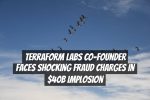 Terraform Labs Co-Founder Faces Shocking Fraud Charges in $40B Implosion