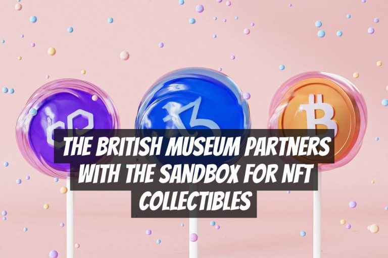 The British Museum Partners with The Sandbox for NFT Collectibles