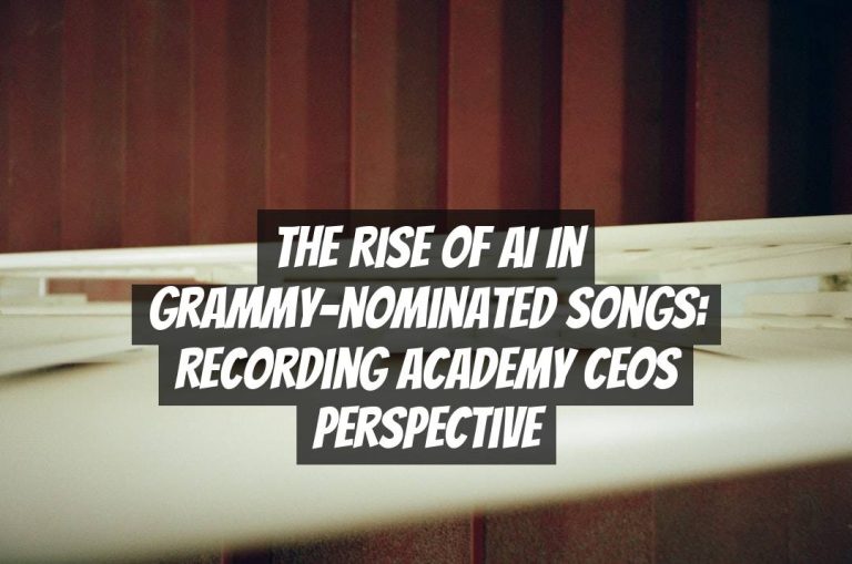 The Rise of AI in Grammy-nominated Songs: Recording Academy CEOs Perspective