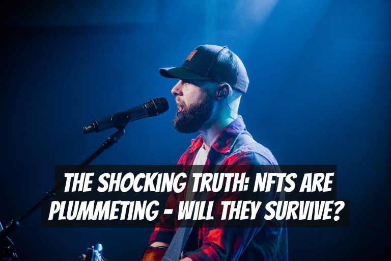 The Shocking Truth: NFTs Are Plummeting – Will They Survive?