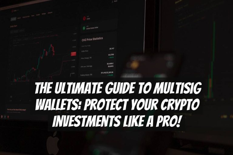 The Ultimate Guide to Multisig Wallets: Protect Your Crypto Investments Like a Pro!