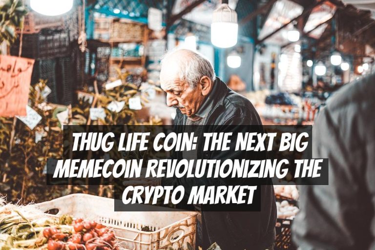 Thug Life Coin: The Next Big Memecoin Revolutionizing the Crypto Market