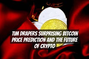 Tim Drapers Surprising Bitcoin Price Prediction and the Future of Crypto