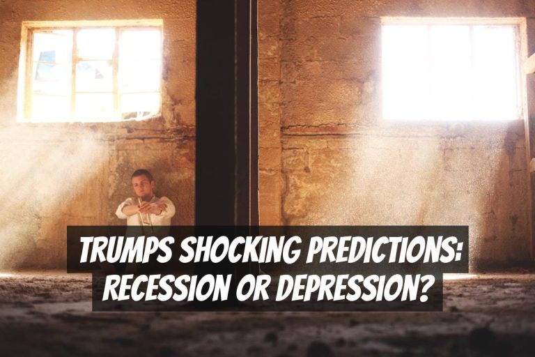 Trumps Shocking Predictions: Recession or Depression?