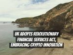 UK Adopts Revolutionary Financial Services Act, Embracing Crypto Innovation