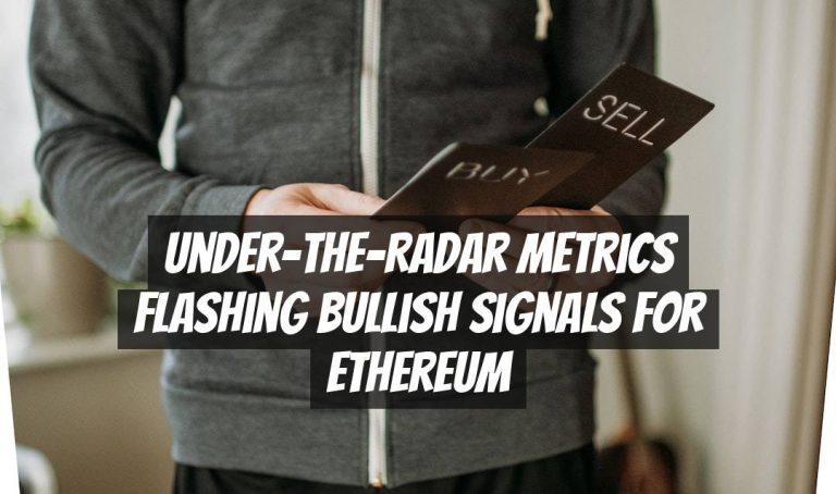 Under-the-Radar Metrics Flashing Bullish Signals for Ethereum