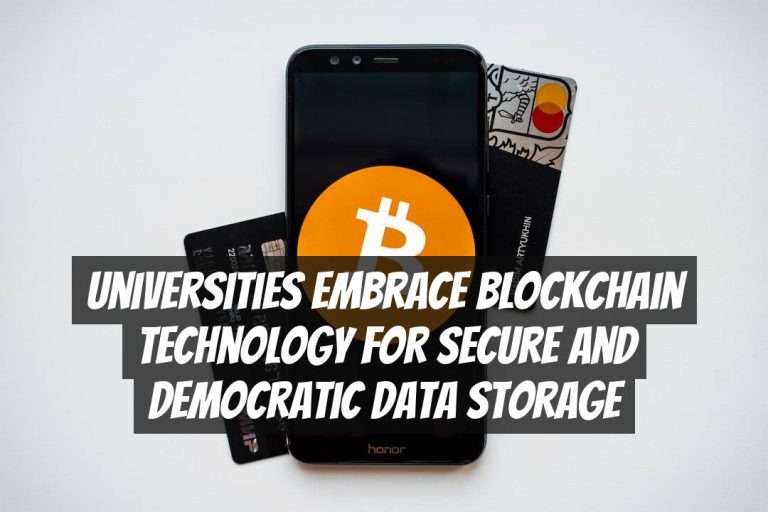 Universities Embrace Blockchain Technology for Secure and Democratic Data Storage