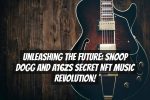 Unleashing the Future: Snoop Dogg and a16zs Secret NFT Music Revolution!