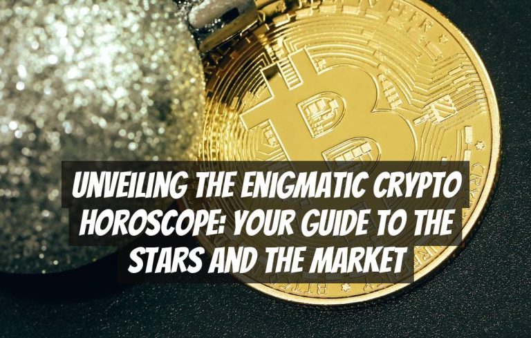 Unveiling the Enigmatic Crypto Horoscope: Your Guide to the Stars and the Market