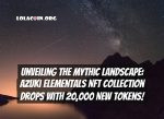 Unveiling the Mythic Landscape: Azuki Elementals NFT Collection Drops with 20,000 New Tokens!
