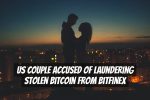 US Couple Accused of Laundering Stolen Bitcoin from Bitfinex