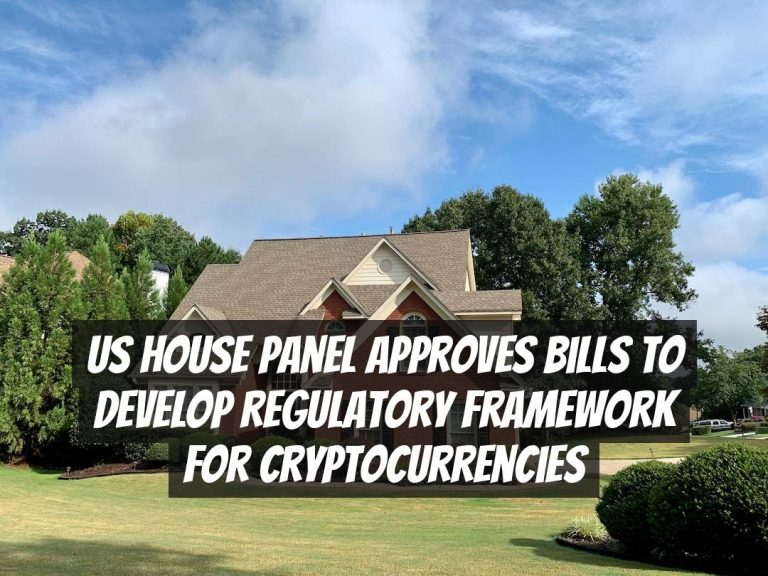 US House Panel Approves Bills to Develop Regulatory Framework for Cryptocurrencies
