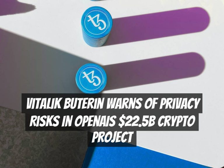 Vitalik Buterin Warns of Privacy Risks in OpenAIs $22.5B Crypto Project
