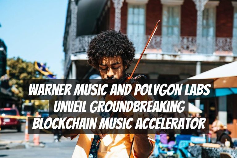 Warner Music and Polygon Labs Unveil Groundbreaking Blockchain Music Accelerator