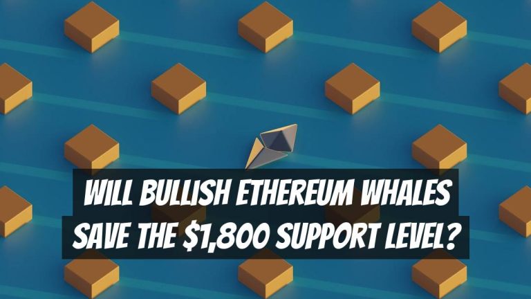 Will Bullish Ethereum Whales Save the $1,800 Support Level?