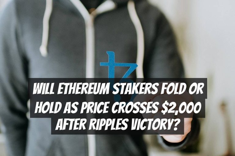 Will Ethereum Stakers Fold or Hold as Price Crosses $2,000 After Ripples Victory?