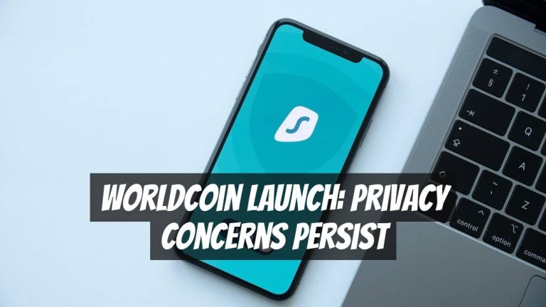 Worldcoin Launch: Privacy Concerns Persist
