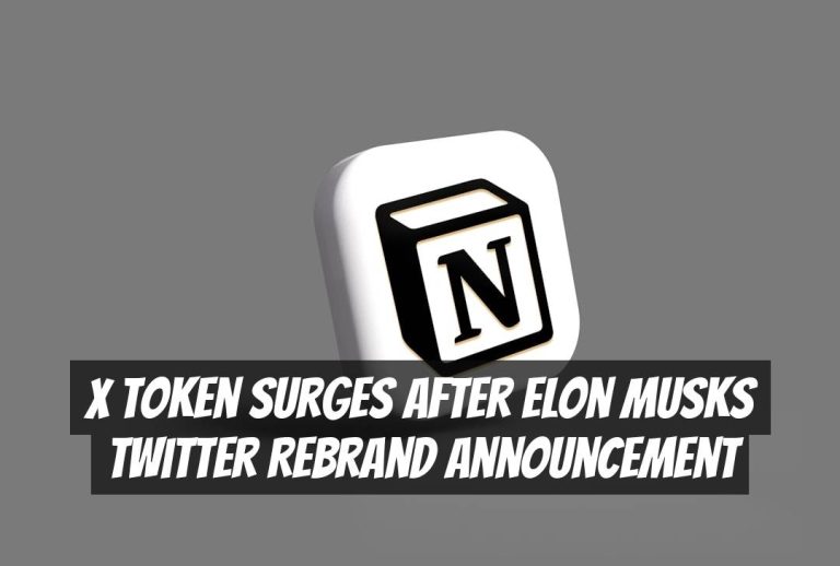 X Token Surges After Elon Musks Twitter Rebrand Announcement
