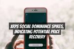 XRPs Social Dominance Spikes, Indicating Potential Price Recovery